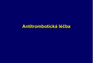 Antitrombotická léčba