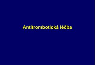 Antitrombotická léčba