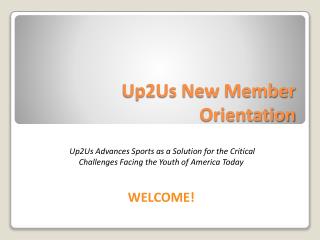 Up2Us New Member Orientation