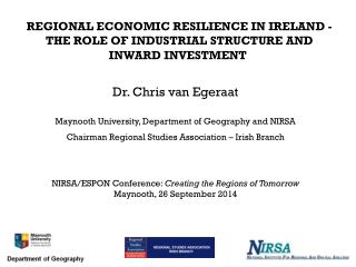 REGIONAL ECONOMIC RESILIENCE IN IRELAND - THE ROLE OF INDUSTRIAL STRUCTURE AND INWARD INVESTMENT