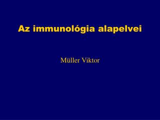 Az immunológia alapelvei
