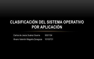 CLASIFICACIÓN DEL SISTEMA OPERATIVO POR APLICACIÓN