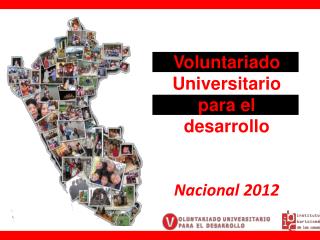 Voluntariado Universitario para el desarrollo Nacional 2012