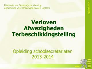 Verloven Afwezigheden Terbeschikkingstelling