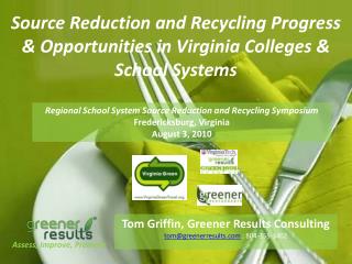 Source Reduction and Recycling Progress &amp; Opportunities in Virginia Colleges &amp; School Systems