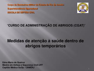 “ CURSO DE ADMINISTRAÇÃO DE ABRIGOS (CGAT) ”