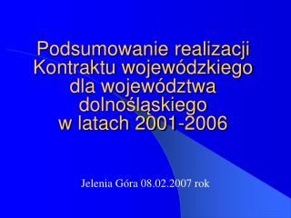 Jelenia Góra 08.02.2007 rok