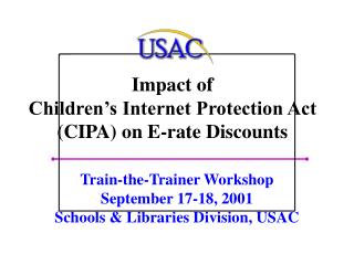 Impact of Children’s Internet Protection Act (CIPA) on E-rate Discounts