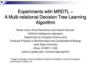 Experiments with MRDTL – A Multi-relational Decision Tree Learning Algorithm