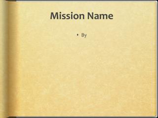 Mission Name