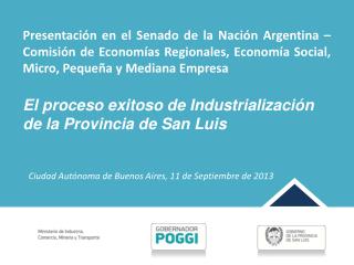 El proceso exitoso de Industrialización de la Provincia de San Luis
