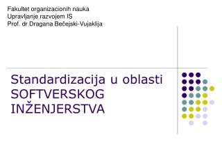 Standardizacija u oblasti SOFTVERSKOG IN ŽENJERSTVA