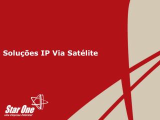 Soluções IP Via Satélite