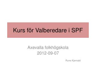 Kurs för Valberedare i SPF