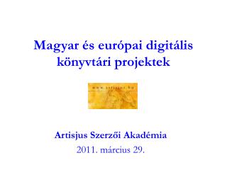 Magyar és európai digitális könyvtári projektek