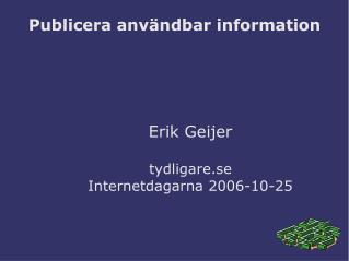 Publicera användbar information