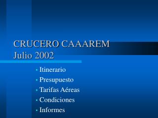 CRUCERO C AAAREM Julio 2002