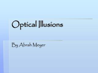 Optical Illusions