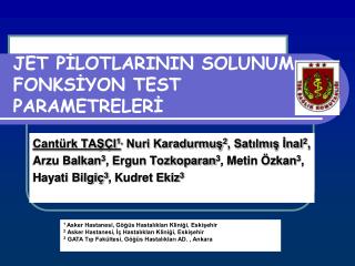 JET PİLOTLARININ SOLUNUM FONKSİYON TEST PARAMETRELERİ