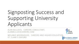 Signposting Success and Supporting University Applicants