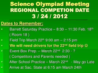 Science Olympiad Meeting REGIONAL COMPETION DATE 3 / 24 / 2012