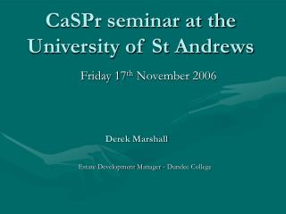 CaSPr seminar at the University of St Andrews