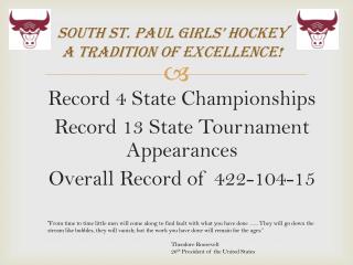 South St. Paul Girls’ Hockey A Tradition of Excellence!