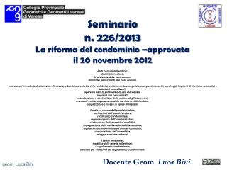 Seminario n. 226/2013 La riforma del condominio –approvata il 20 novembre 2012