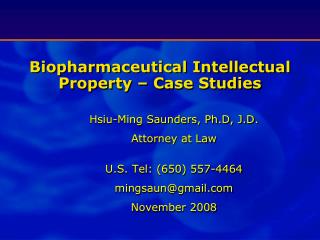 Biopharmaceutical Intellectual Property – Case Studies