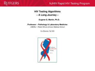 HIV Testing Algorithms – A Long Journey – Eugene G. Martin, Ph.D .