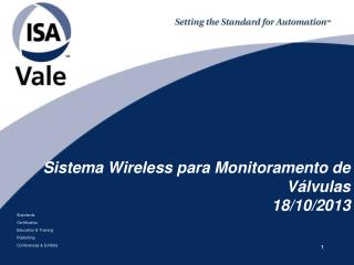 Sistema Wireless para Monitoramento de Válvulas 18/10/2013