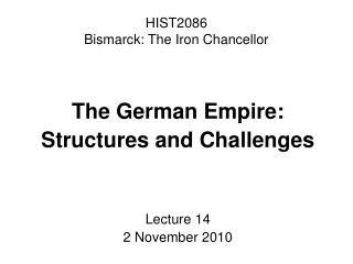 HIST2086 Bismarck: The Iron Chancellor