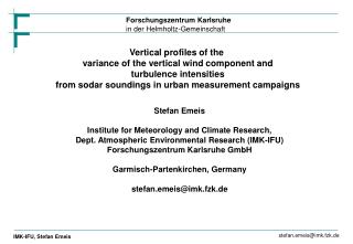 Vertical profiles of the variance of the vertical wind component and turbulence intensities