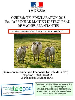 GUIDE de TELEDECLARATION 2013 Pour la PRIME AU MAITIEN DU TROUPEAU DE VACHES ALLAITANTES