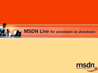 MSDN Live för utvecklare av utvecklare