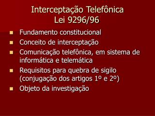 Interceptação Telefônica Lei 9296/96