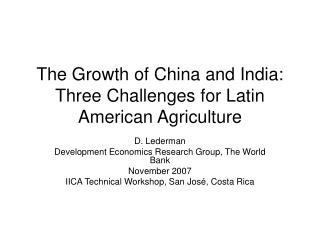 The Growth of China and India: Three Challenges for Latin American Agriculture