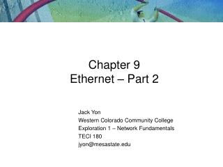 Chapter 9 Ethernet – Part 2