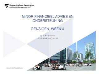 Minor Financieel advies en ondersteuning pensioen, week 4