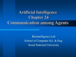 Artificial Intelligence Chapter 24 Communication among Agents