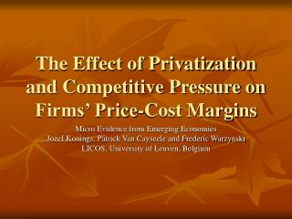 The Effect of Privatization and Competitive Pressure on Firms’ Price-Cost Margins