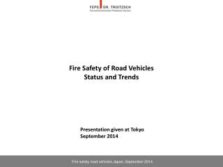 Fire Safety of Road Vehicles Status and Trends