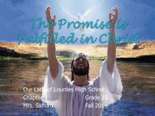 The Promise is Fulfilled in Christ