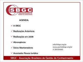 info@sbgc.br portalsbgc.br 11 30634360