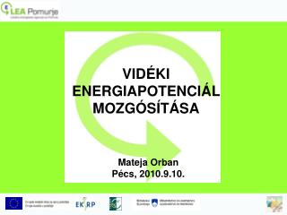 VIDÉKI ENERGIAPOTENCIÁL MOZGÓSÍTÁSA