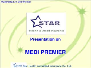 Presentation on MEDI PREMIER