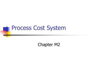 Process Cost System