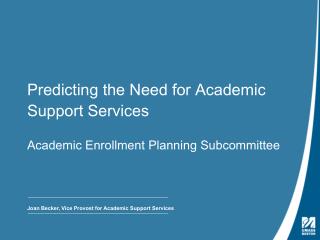 Predicting the Need for Academic Support Services