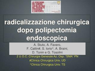 radicalizzazione chirurgica dopo polipectomia endoscopica