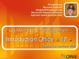 « Les Mercredis du développement » Introduction Office « 12 »